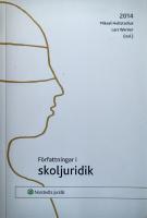 F&ouml;rfattningar i skoljuridik 2014