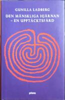 Den m&auml;nskliga hj&auml;rnan - En uppt&auml;cktsf&auml;rd