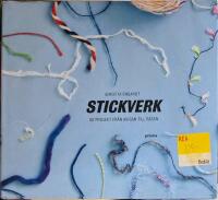 Stickverk - 40 projekt fr&aring;n avigan till r&auml;tan