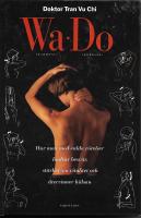 Wa-Do : hur man med enkla r&ouml;relser lindrar besv&auml;r, st&auml;rker sin vitalitet och &aring;tervinner