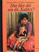 Hur blev det sen d&aring;, Katitzi?