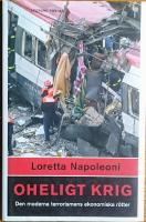 Oheligt krig - Den moderna terrorismens ekonomiska r&ouml;tter