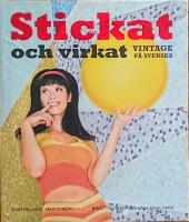 Stickat och virkat - Vintage p&aring; svenska