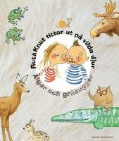 Rut & Knut tittar ut p&aring; vilda djur - &Auml;lgar och gr&aring;suggor