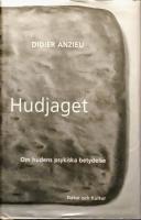 Hudjaget : om hudens psykiska betydelse