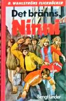 Det br&auml;nns, Ninni