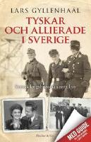 Tyskar och allierade i Sverige