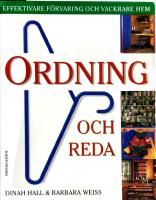 Ordning och reda : effektivare f&ouml;rvaring och vackrare hem
