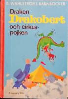 Draken Drakobert och cirkus-pojken