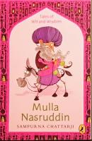 Mullah Nasruddin - Tales of Wit and Wisdom