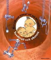 Rut & Knut tittar ut p&aring; kroppen - Tandtroll och skelett