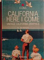 California Here I Come - Vintage California Graphics (Icons)