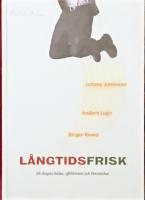 L&aring;ngtidsfrisk - S&aring; skapas h&auml;lsa, effektivitet och l&ouml;nsamhet