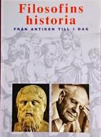 Filosofins historia - Fr&aring;n antiken till idag