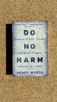 Do no harm : stories of life, death and brain surgery