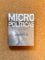 Micro politicas - arte y cotidianidad (2001-1968)