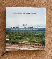 The Hambantota Connection : Constructing Landscapes, Contesting Modernity