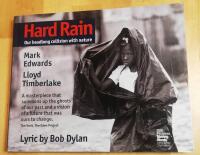 Hard rain : our headlong collision with nature