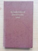 En beskrivelse av Danmark som det var i &aring;ret 1692