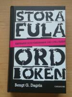 Stora fula ordboken - Baktalande och f&ouml;rsummade ord i full frihet