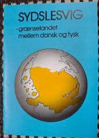 Sydslesvig -- gr&auml;nselandet mellem dansk og tysk