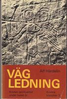 V&auml;gledning. Kristen spiritualitet under tusen &aring;r (200-1200). Texturval, inledning, kommentarer och &ouml;vers&auml;ttning av Alf H&auml;rdelin. 
