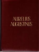 Aurelius Augustinus. Die Festschrift der G&ouml;rres-Gesellschaft zum 1500. Todestage des heiligen Augustinus. [Medv. av Arthur Allgeier, Adolf Dyroff, Joseph Geyser, Bernhard Jansen S.J., H. Jedin, A. Kunzelmann, Sebastian Merkle, Fritz-Joachim von Rintelen, Kapistran Romeis O.F.M., Joseph Sauer, M. Schmaus, Alois Schmitt, Gottlieb S&ouml;hngen, Friedrich Stegm&uuml;ller, Heinrich Joseph Vogels] 