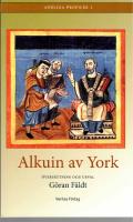 Alkuin av York. &Ouml;vers&auml;ttning och urval: G&ouml;ran F&auml;ldt. 