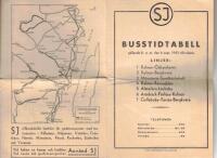 Busstrafiken g&auml;llande fr. o. m. den 6 sept. 1943 tillsvidare. Linjer: 1. Kalmar-Oskarshamn 2. Kalmar-Bergkvara...