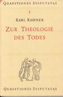 Zur Theologie des Todes. Mit einem Exkurs &uuml;ber das Martyrium.