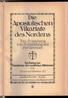 Die apostolischen Vikariate des Nordens. Ihre Entstehung, ihre Entwicklung und ihre Verwalter. Ein Beitrag zur Geschichte der nordischen Missionen. 