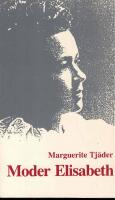 Moder Elisabeth. [&Ouml;vers.: Monica Rennerfelt och Karin Stolpe; f&ouml;rord av Moder M. Tekla Famiglietti O.SS.S.]