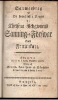 De heliga ewangelisternas ber&auml;ttelser i sammandrag efter tidsf&ouml;ljden / Utkast till en historisk och jemf&ouml;rande framst&auml;llning af de christna hufvudpartiernas dogmatiska systemer / Sammandrag af de f&ouml;rn&auml;msta bewis til christna religionens sanning och f&ouml;rswar emot frit&auml;nkare