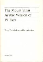 (Bibelutg&aring;vor. GT. Apokryfer/Pseudepigrafer. Esra 4. Arabiska) The Mount Sinai Arabic version of IV Ezra. Text, translation and introduction / Adriana Drint.