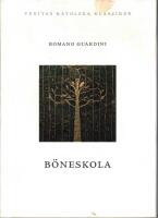 B&ouml;neskola. Svensk &ouml;vers&auml;ttning: Stefan Jarl. F&ouml;rord: Anders Piltz. 