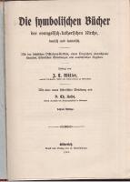 Die symbolischen B&uuml;cher der evangelisch-lutherischen Kirche, deutsch und lateinisch. Mit den s&auml;chsischen Visitations-Artikeln, einem Verzeichnis abweichender Lesarten, historischen Einleitungen und ausf&uuml;hrlichen Registern. Besorgt von J. T. M&uuml;ller. Mit einer neuen historischen Einleitung von Th. Kolde. 