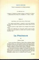 La P&eacute;nitence. Textes et Commentaires des origines de l'ordre p&eacute;nitentiel de l'Eglise ancienne. Version fran&ccedil;aise par Andr&eacute; Schneider, Willy Rordorf, Pierre Barthel..