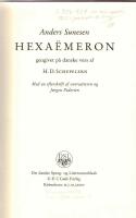 Hexa&euml;meron gengivet p&aring; danske vers af H.D. Schepelern / med en efterskrift af overs&aelig;tteren og J&oslash;rgen Pedersen. 