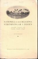Nationella och religi&ouml;sa str&ouml;mningar i Indien. Gandhi, Tagore och Sadhi Sundar Singh. 