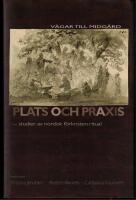 Plats och praxis. Studier av nordisk f&ouml;rkristen ritual.