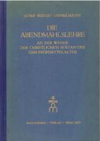 Die Abendmahlslehre an der Wende der christlichen Sp&auml;tantike zum Fr&uuml;hmittelalter / Isidor von Sevilla und das Sakrament der Eucharistie.