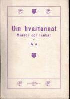 Om hvartannat. Minnen och tankar av A-a.