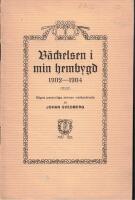 V&auml;ckelsen i min hembygd 1902-1904. N&aring;gra personliga minnen nedtecknade.