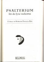 Psalterium f&ouml;r de fyra veckorna. Utdrag ur Katolska Kyrkans Dagliga B&ouml;n. 