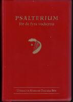 Psalterium f&ouml;r de fyra veckorna. Utdrag ur Katolska Kyrkans Dagliga B&ouml;n.