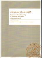 Sketching the invisible: Patterns of church and city in Theodoret of Cyrrhus' Philotheos Historia. 