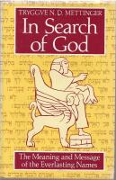 In Search of God: The Meaning and Message of the Everlasting Names.