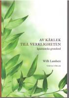 Av k&auml;rlek till verkligheten. Ignatianska grundord.
