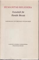 Humanitas religiosa. Festschrift f&uuml;r Haralds Biezais zu seinem 70. Geburtstag / dargebracht von Freunden und Kollegen. [Medv. av bl.a. Ragnar Holte, Jan Hj&auml;rpe, Tryggve Mettinger, Jan Bergman, &Aring;ke Hultkrantz, Helmer Ringgren, Anders Hultg&aring;rd, Sven Linn&eacute;r, Kurt Rudolph, Peter Antes] 