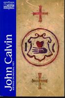 John Calvin: Writings on pastoral piety. Edited and with Translations by Elsie Anne Mckee. Preface by B. A. Gerrish.